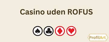 Gambling Uden Rofus En Guide til Spiloplevelser