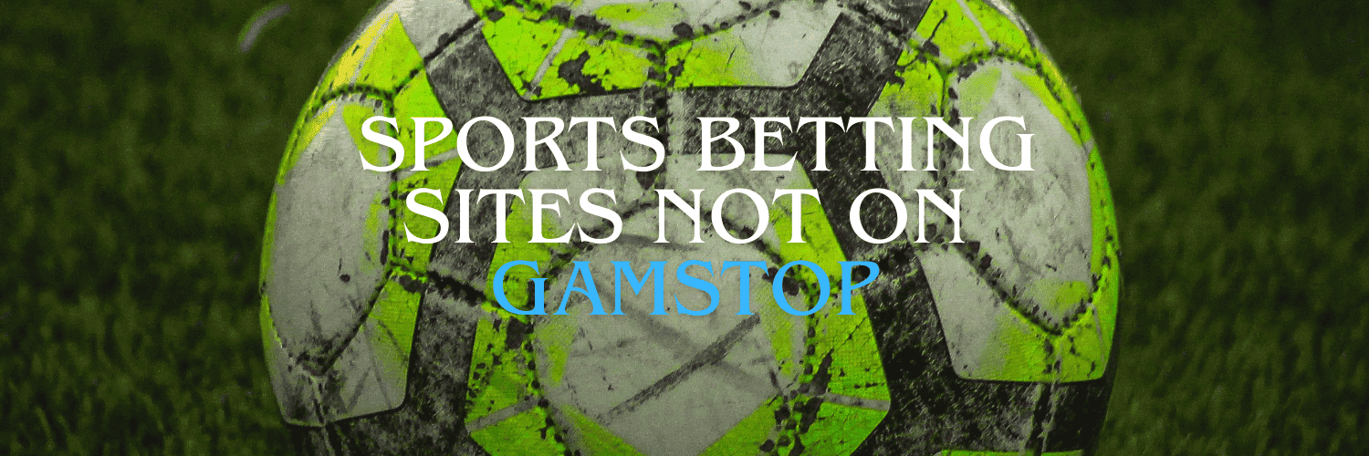 Comprehensive Guide to Non GamStop Sports Betting Sites Comprehensive Guide to Non GamStop Sports Betting Sites