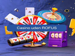 Dansk Casino uden Rofus En Ny Vej til Spiloplevelser