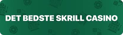Bedste Skrill Casinoer En Guide til Din Næste Spilleoplevelse