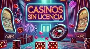 Los Casinos Sin Licencia en España Todo lo que Necesitas Saber