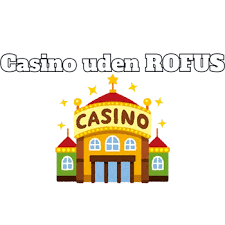 Oplev Det Bedste Af Dansk Casino Uden ROFUS