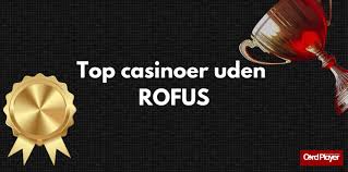 Oplev Fordelene ved Dansk Casino Uden Rofus 1122051941