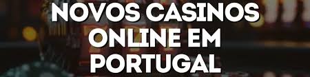 Os Novos Casinos em Portugal A Revolução do Entretenimento