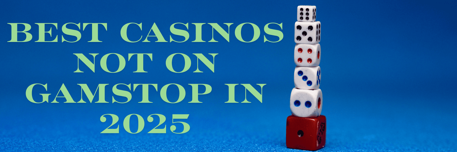 Explore Casinos Not on Gamstop UK for Unrestricted Gaming
