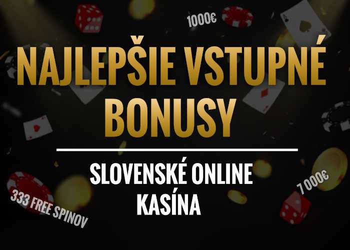 Najlepšie slovenské online kasína Hrajte bezpečne a zábavne