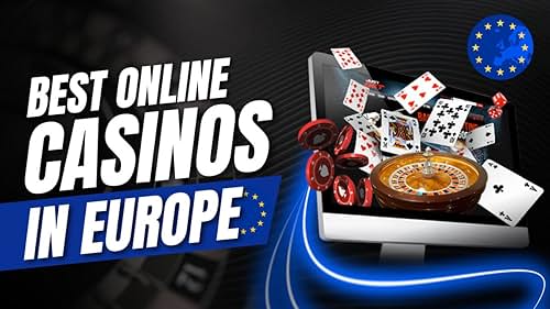 The Best Online Casinos in Europe Your Ultimate Guide -1824787167
